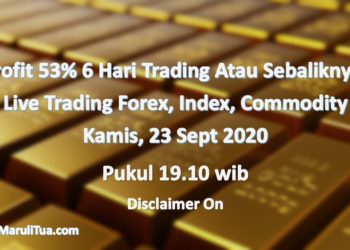 Profit 53% 6 Hari Trading Atau Sebaliknya! Live Trading Kamis, 24 Sept 2020