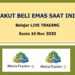 TAKUT BELI EMAS SAAT INI?