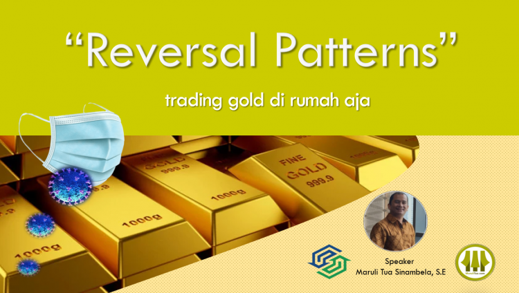 Form Webinar Strategi Trading Gold “Reversal Patterns”