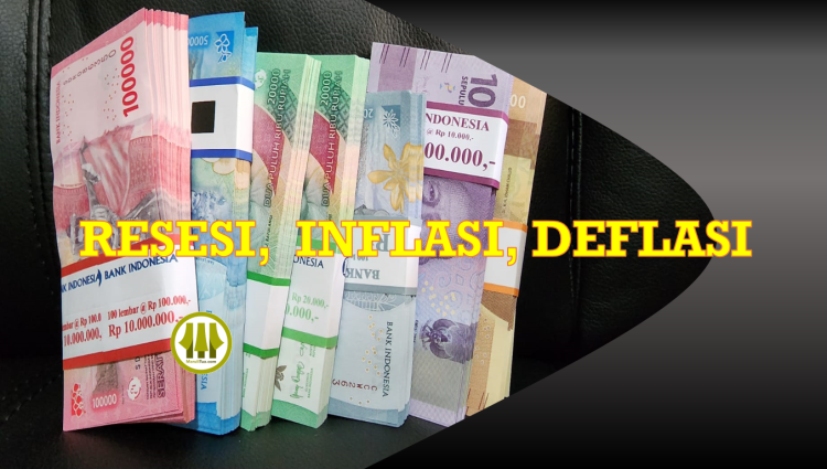 Resesi, Inflasi, Dan Deflasi