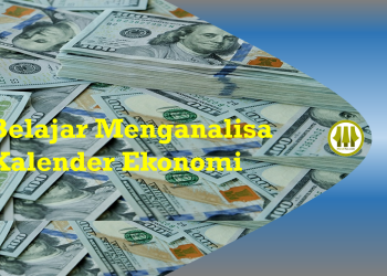Belajar Menganalisa Kalender Ekonomi