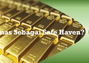 Emas Sebagai Safe Haven?